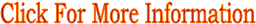 Click For More Information