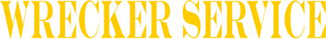 WRECKER SERVICE