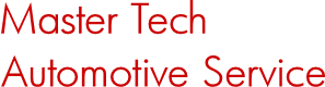 Master Tech 
Automotive Service