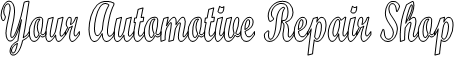 Your Automotive Repair Shop