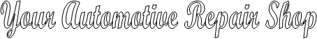 Your Automotive Repair Shop